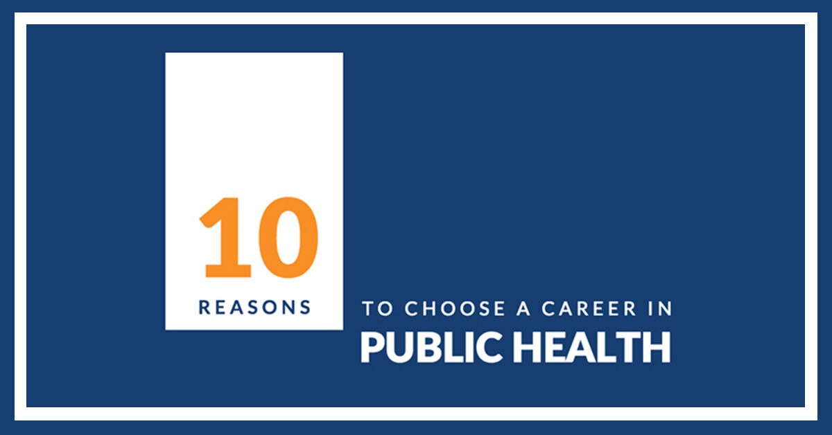 10 reasons to choose a career in public health