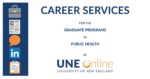Career Services at UNE Online Public Health